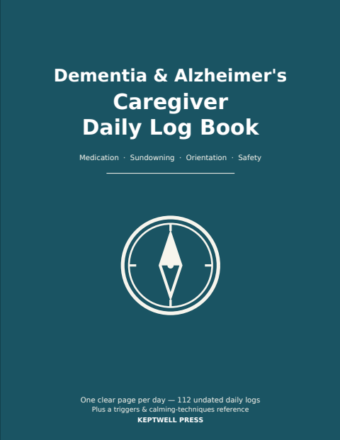 Dementia & Alzheimer's Caregiver Daily Log Book cover — teal with a compass icon